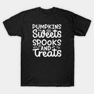 Pumpkin Sweets Spooks and Treats Girls Boys Halloween Cute Funny T-Shirt